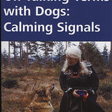 On Talking Terms with Dogs: Calming Signals
